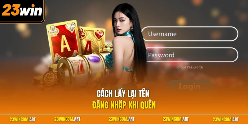 Cách lấy lại tên đăng nhập khi quên