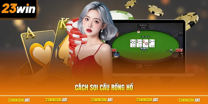 Cách soi cầu Rồng Hổ