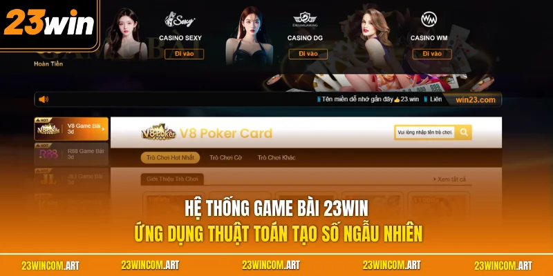 Game bài 23WIN 1 Hệ thống game bài 23WIN ứng dụng thuật toán tạo số ngẫu nhiên