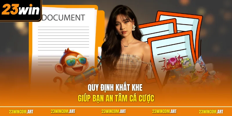 Quyền riêng tư và bảo mật 23WIN 1 Quy định khắt khe giúp bạn an tâm cá cược
